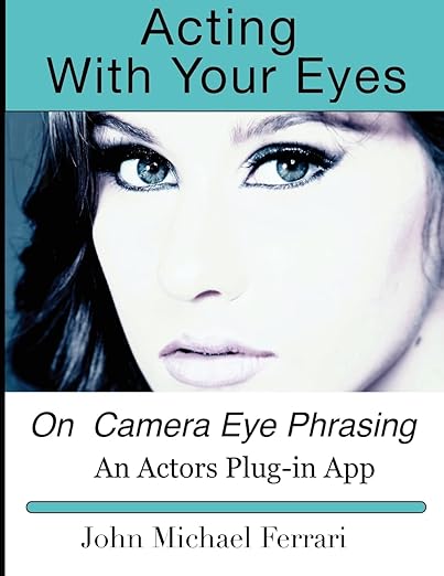 Acting With Your Eyes Book with a Teal color header